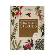 The Kew Gardener's Guide To Growing Shrubs